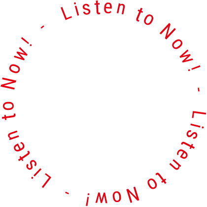 listen to now.